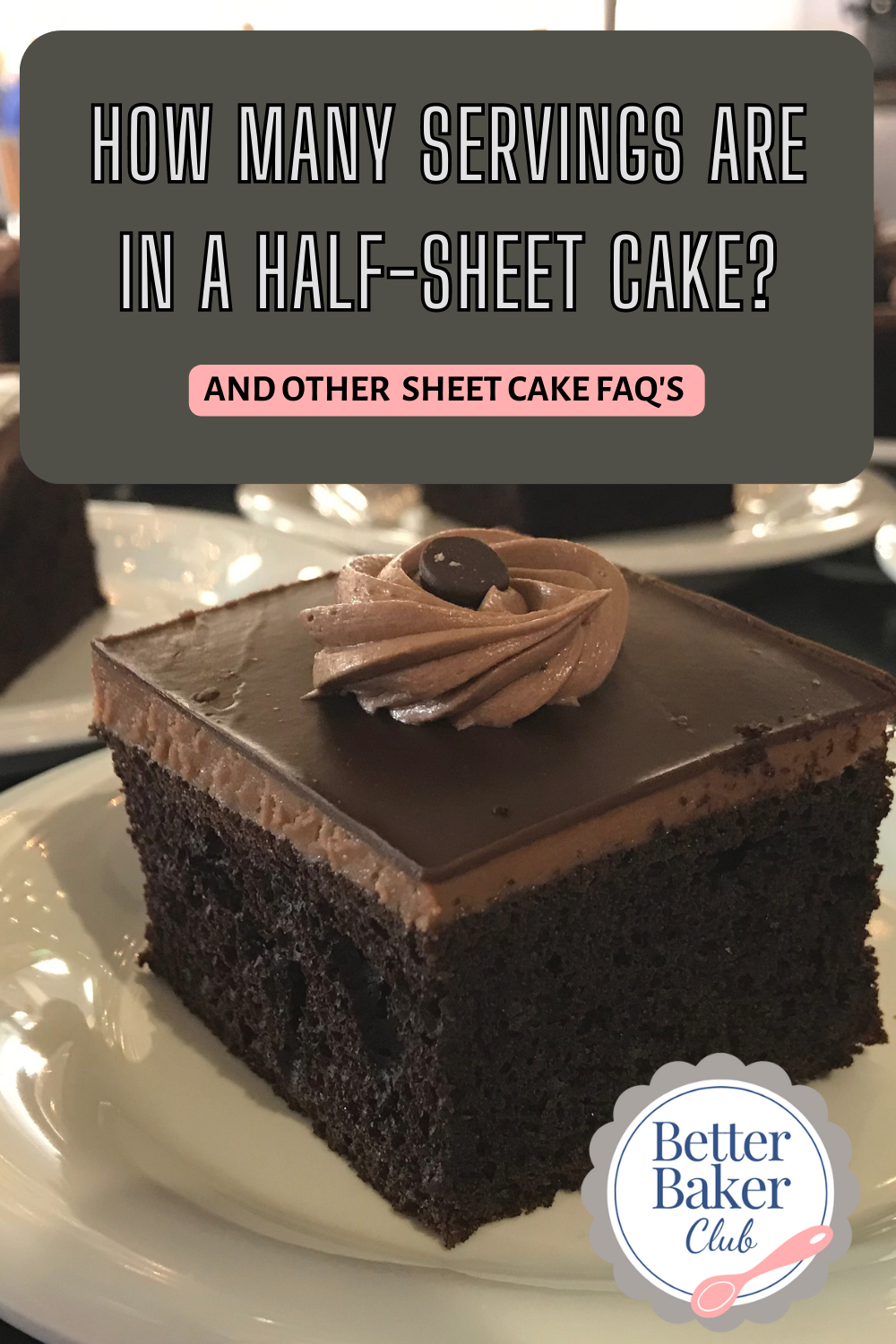 The Ultimate Sheet Cake Guide [full, half & 1/4 size]