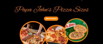 Papa John’s Pizza Sizes – 4 Types You Need To Know