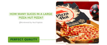 How Many Slices In A Large Pizza Hut Pizza? Get It Here